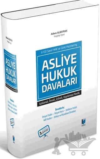 6100 Sayılı HMK'ya Göre Hazırlanmış Asliye Hukuk Davaları
