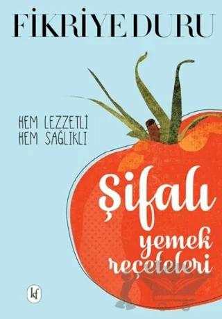 Şifalı Yemek Reçeteleri