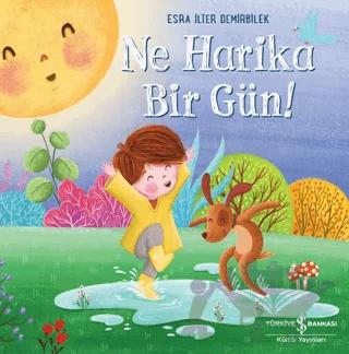 Ne Harika Bir Gün!