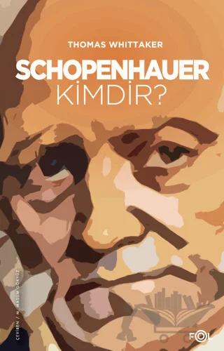 Schopenhauer Kimdir?