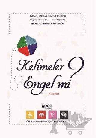 Kelimeler Engel mi?