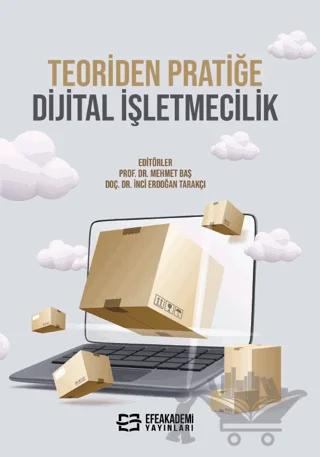 Teoriden Pratiğe Dijital İşletmecilik