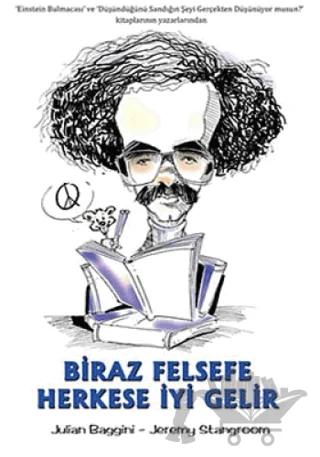Biraz Felsefe Herkese İyi Gelir