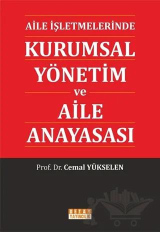 Aile İşletmelerinde Kurumsal Yönetim ve Aile Anayasası
