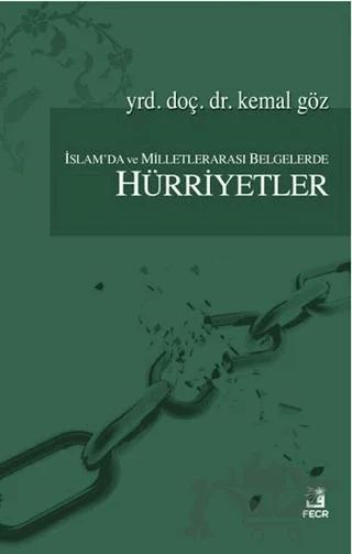 İslam'da ve Milletlerarası Belgelerde Hürriyetler