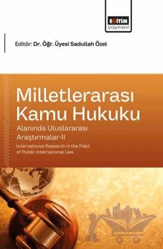 Milletlerarası Kamu Hukuku Alanında Uluslararası Araştırmalar - 2