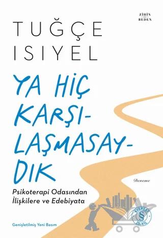 Ya Hiç Karşılaşmasaydık
