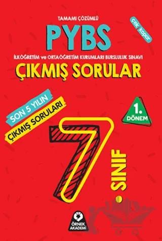 7. Sınıf PYBS Parasız Yatılılık ve Bursluluk Sınavı 1. Dönem Son 5 Yılın Çıkmış Soruları