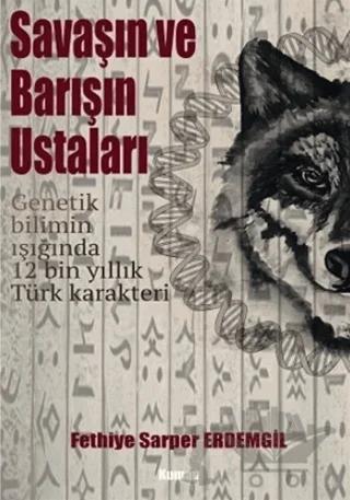Savaşın ve Barışın Ustaları