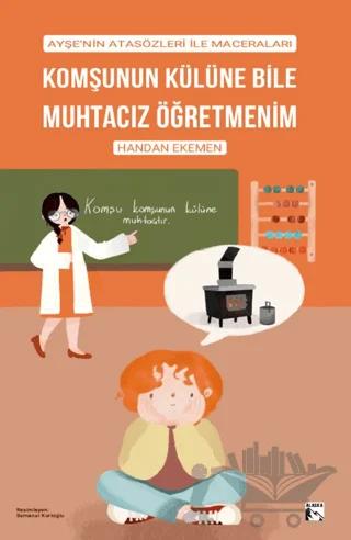 Komşunun Külüne Bile Muhtacız Öğretmenim