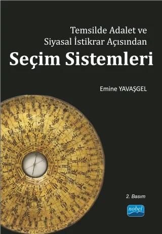 SEÇİM SİSTEMLERİ - Temsilde Adalet ve Siyasal İstikrar Açısından