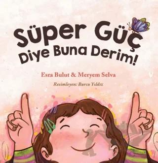 Süper Güç Diye Buna Derim!