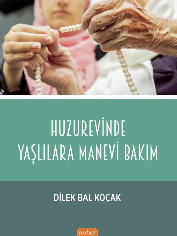 Huzurevinde Yaşlılara Manevi Bakım