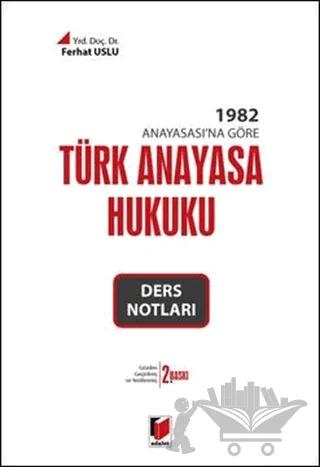 Türk Anayasa Hukuku Ders Notları