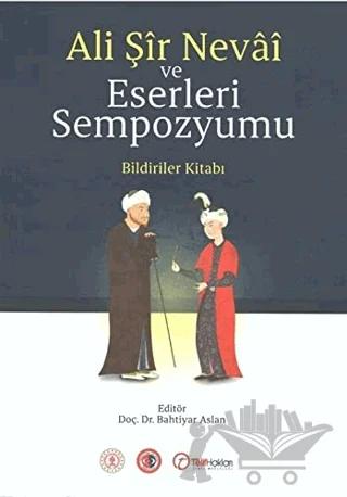 Ali Şir Nevai ve Eserleri Sempozyumu