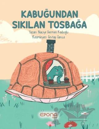 Kabuğundan Sıkılan Tosbağa