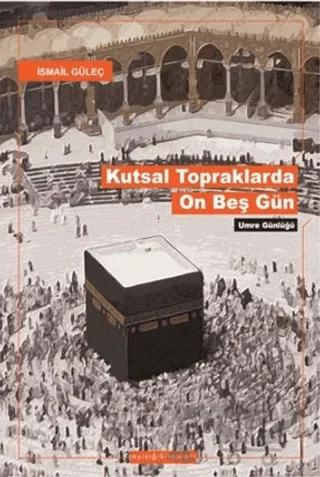 Kutsal Topraklarda On Beş Gün