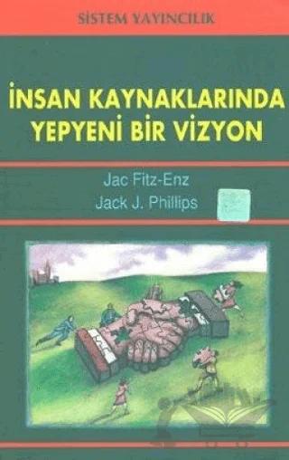 İnsan Kaynaklarında Yepyeni Bir Vizyon