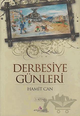 Derbesiye Günleri 1. Kitap