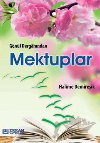Gönül Dergahından Mektuplar