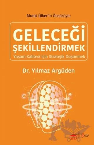 Geleceği Şekillendirmek