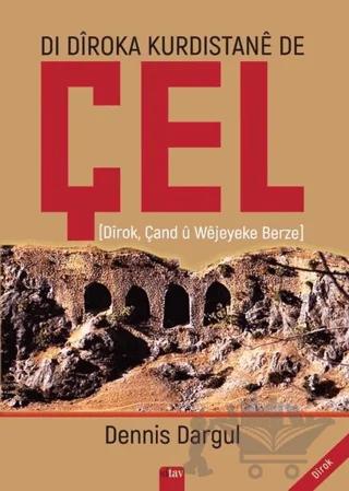 Di Diroka Kürdistane De Çel