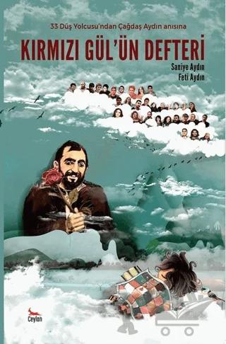 Kırmızı Gül‘ün Defteri – Feti Aydın, Saniye Aydın – Ceylan Yayınları kitap kapağı