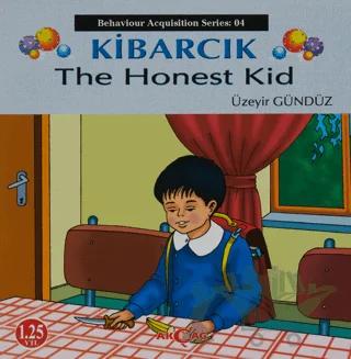 Kibarcık The Honest Kid – Üzeyir Gündüz – Akçağ Yayınları kitap kapağı