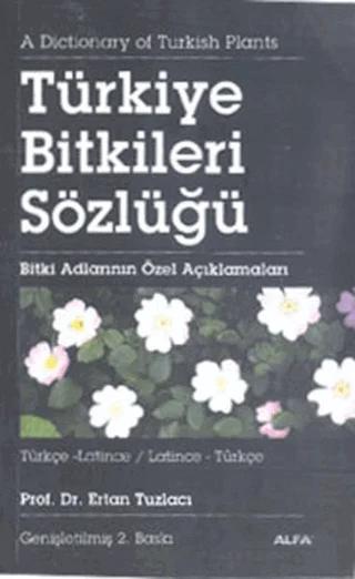Türkiye Bitkiler Sözlüğü Türkçe-Latince / Latince-Türkçe