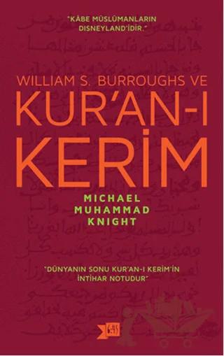 William S. Burroughs ve Kur’an-ı Kerim – Michael Muhammad Knight – Altıkırkbeş Yayınları kitap kapağı