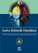 Sınıfta Rehberlik Etkinlikleri -9. Sınıf Rehberlik Programına Uygun Olarak Hazırlanmıştır-