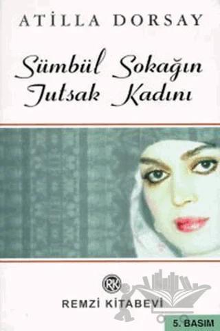 Sümbül Sokağın Tutsak Kadını