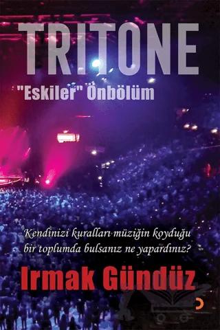 Tritone “Eskiler” Önbölüm