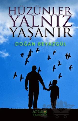 Hüzünler Yalnız Yaşanır