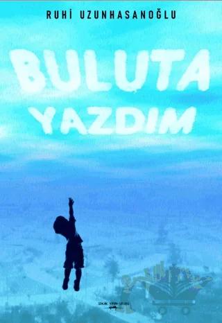 Buluta Yazdım