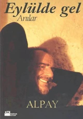 Eylülde Gel – Alpay Nazikioğlu – Doğan Kitap kitap kapağı