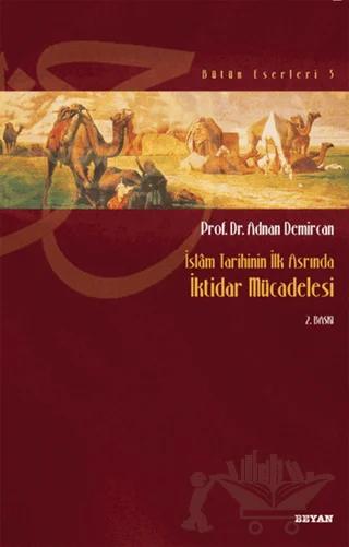 İslam Tarihinin İlk Asrında İktidar Mücadelesi