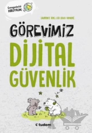 Görevimiz Dijital Güvenlik