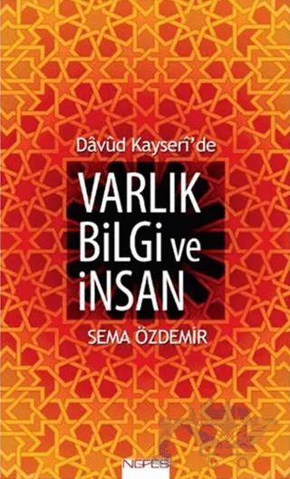 Davud Kayseri'de Varlık Bilgi ve İnsan