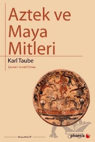 Aztek ve Maya Mitleri