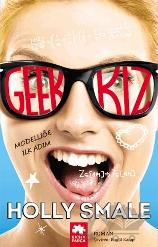 Geek Kız : Modelliğe İlk Adım