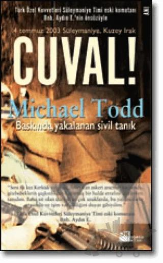 Çuval! Baskında Yakalanan Sivil Tanık