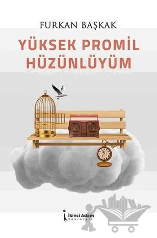 Yüksek Promil Hüzünlüyüm
