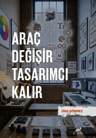 Araç Değişir Tasarımcı Kalır