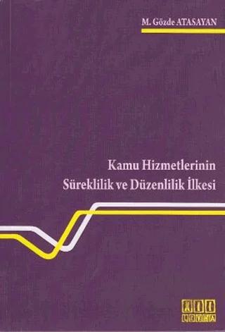 Kamu Hizmetlerinin Süreklilik ve Düzenlilik İlkesi