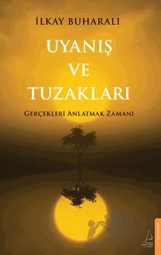 Uyanış ve Tuzakları