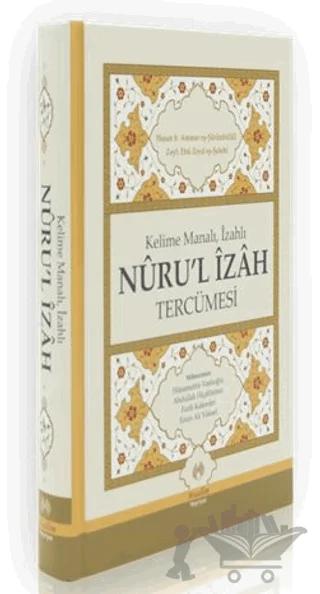 Kelime Manalı, İzahlı Nuru'l İzah Tercümesi