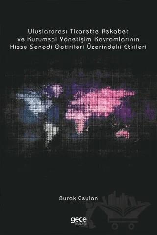 Uluslararası Ticarette Rekabet Gücü ve Kurumsal Yönetişim Kavramları