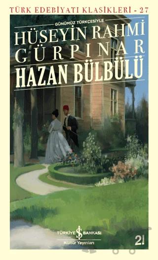 Hazan Bülbülü (Günümüz Türkçesiyle) - Türk Edebiyatı Klasikleri 27