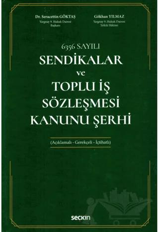 Sendikalar ve Toplu İş Sözleşmesi Kanunu Şerhi